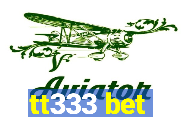 tt333 bet